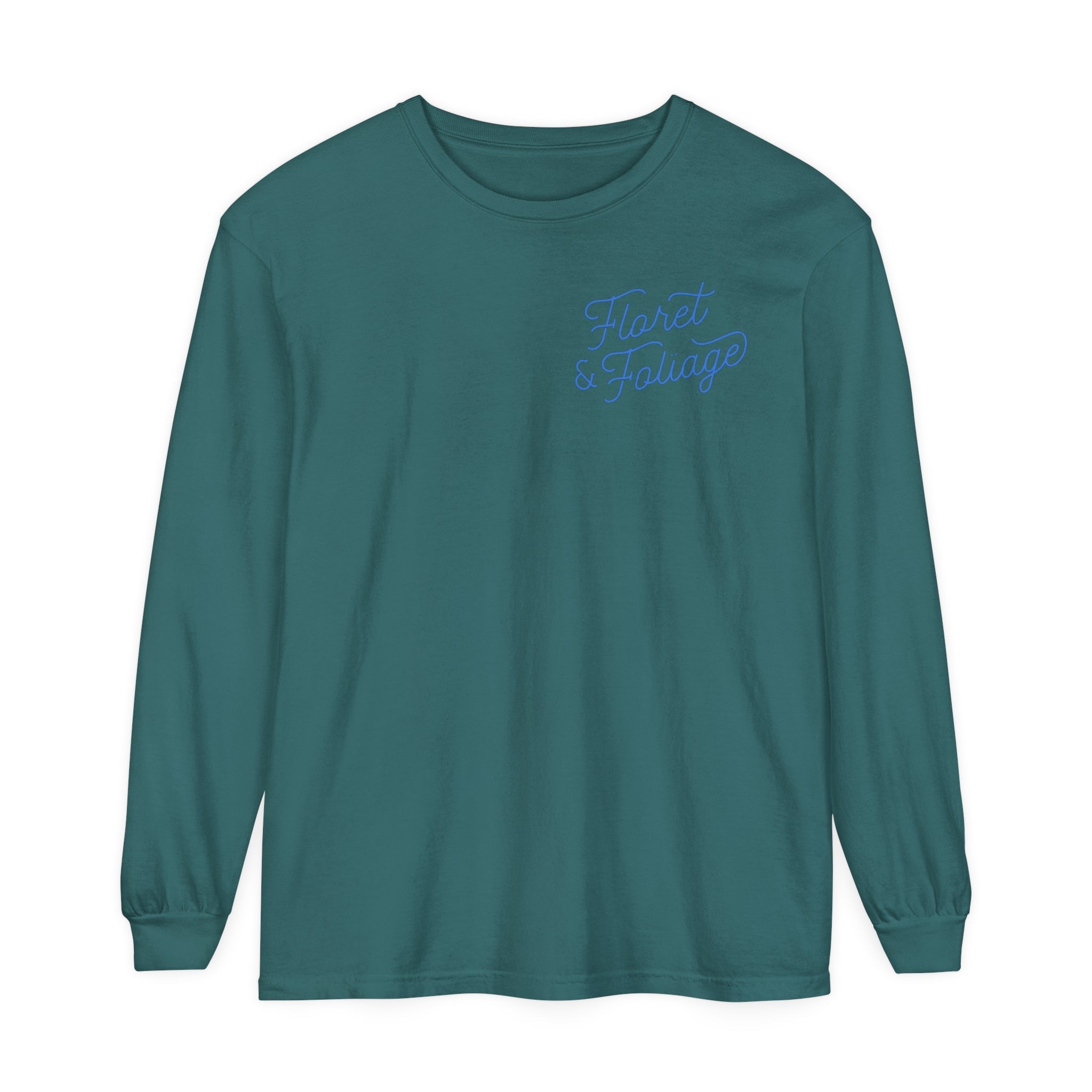 Today is a Good Day Long Sleeve T-Shirt Floret + Foliage