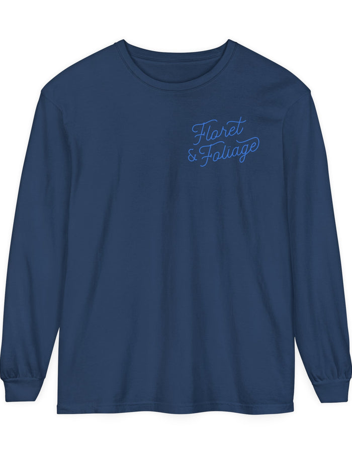 Today is a Good Day Long Sleeve T-Shirt Floret + Foliage