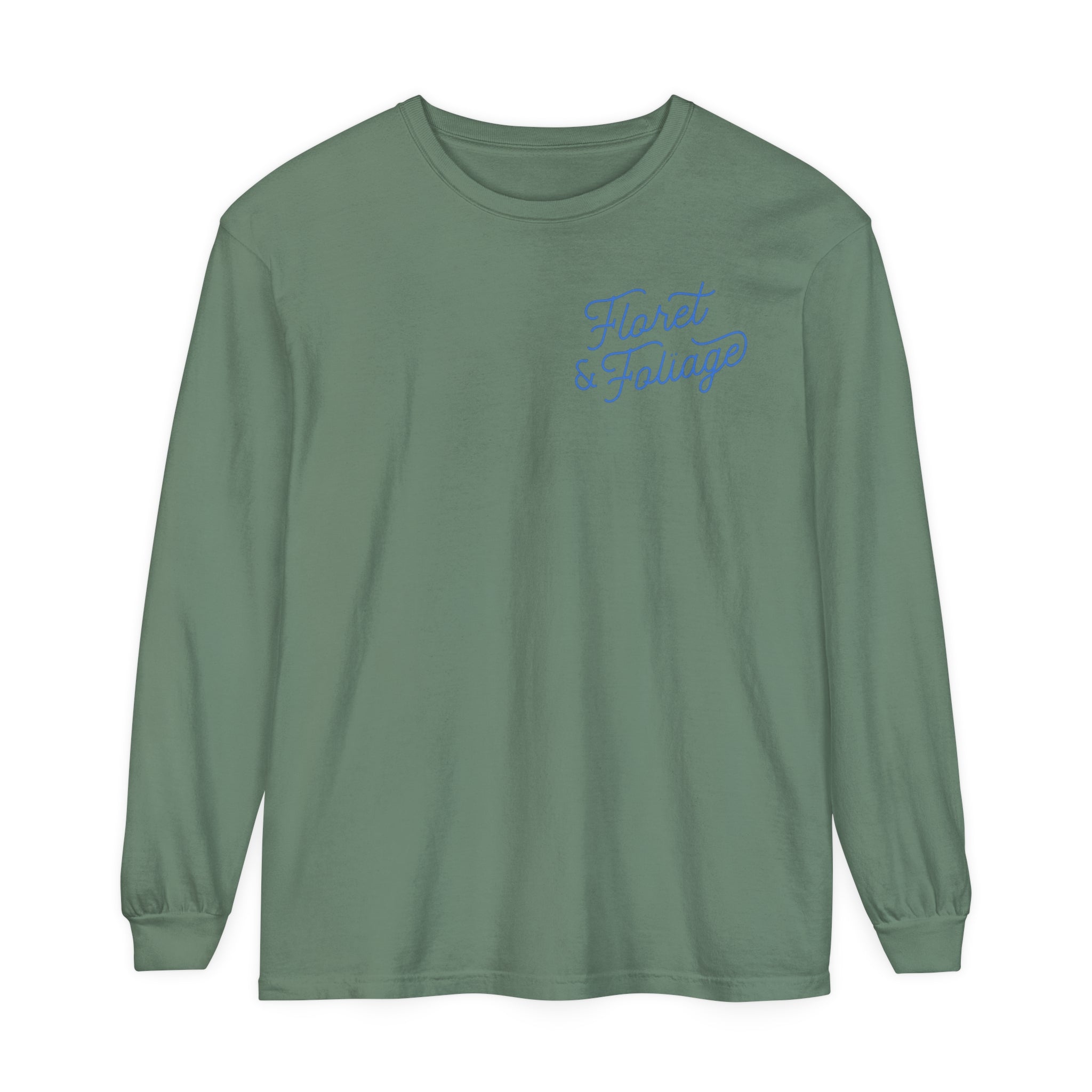 Today is a Good Day Long Sleeve T-Shirt Floret + Foliage