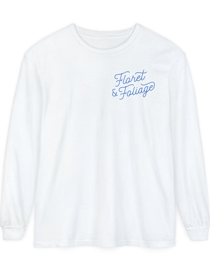 Today is a Good Day Long Sleeve T-Shirt Floret + Foliage