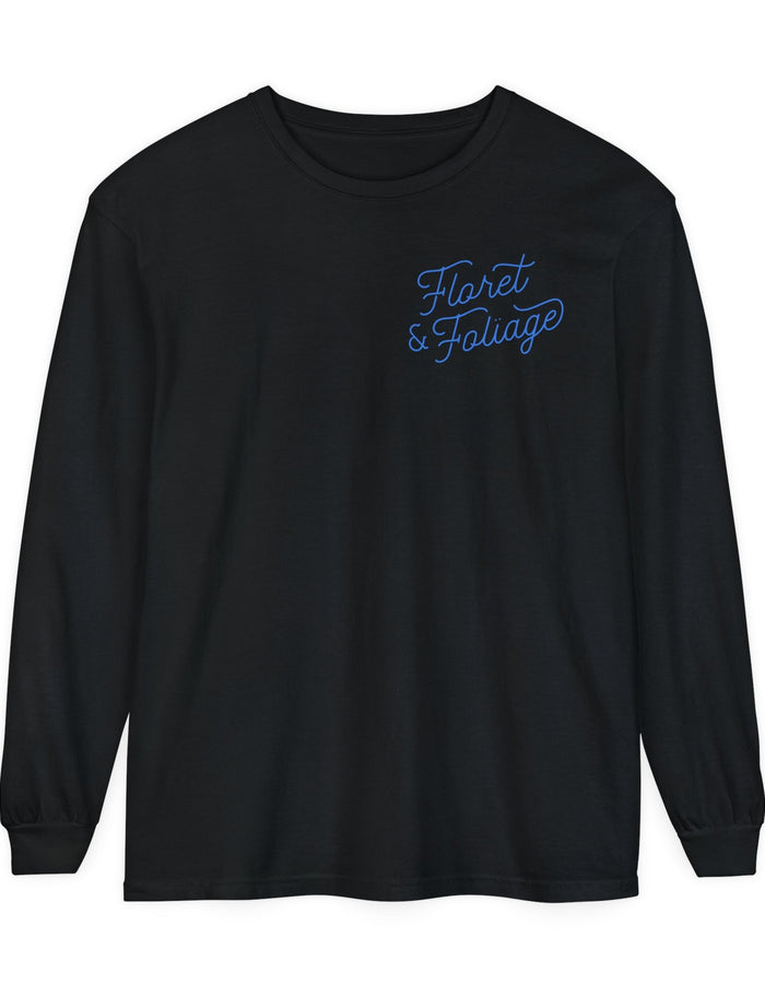 Today is a Good Day Long Sleeve T-Shirt Floret + Foliage