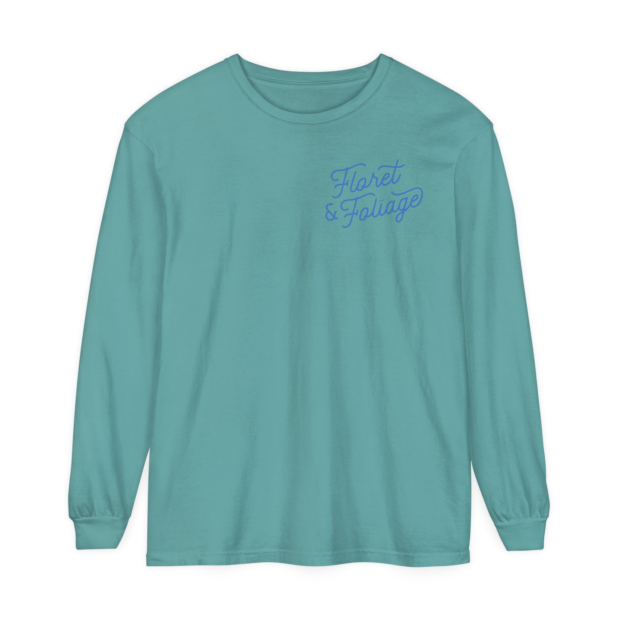 Today is a Good Day Long Sleeve T-Shirt Floret + Foliage