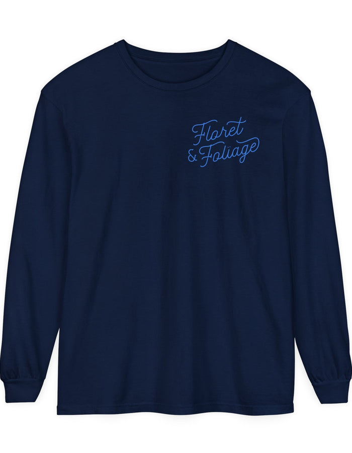 Today is a Good Day Long Sleeve T-Shirt Floret + Foliage