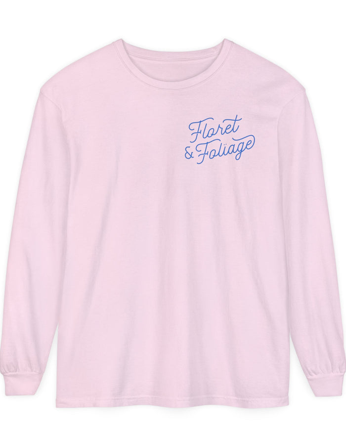 Today is a Good Day Long Sleeve T-Shirt Floret + Foliage