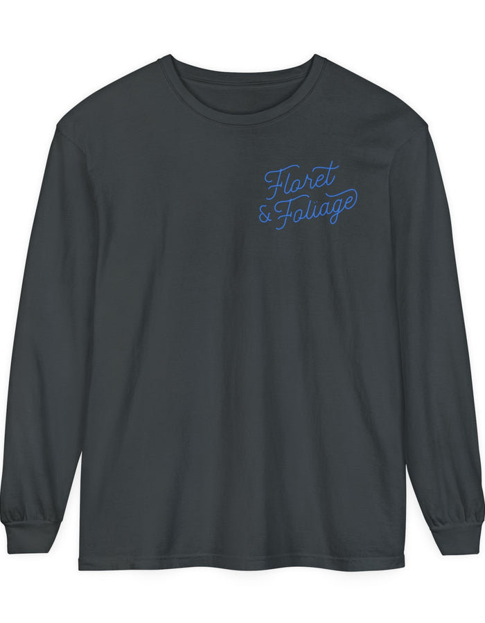 Today is a Good Day Long Sleeve T-Shirt Floret + Foliage