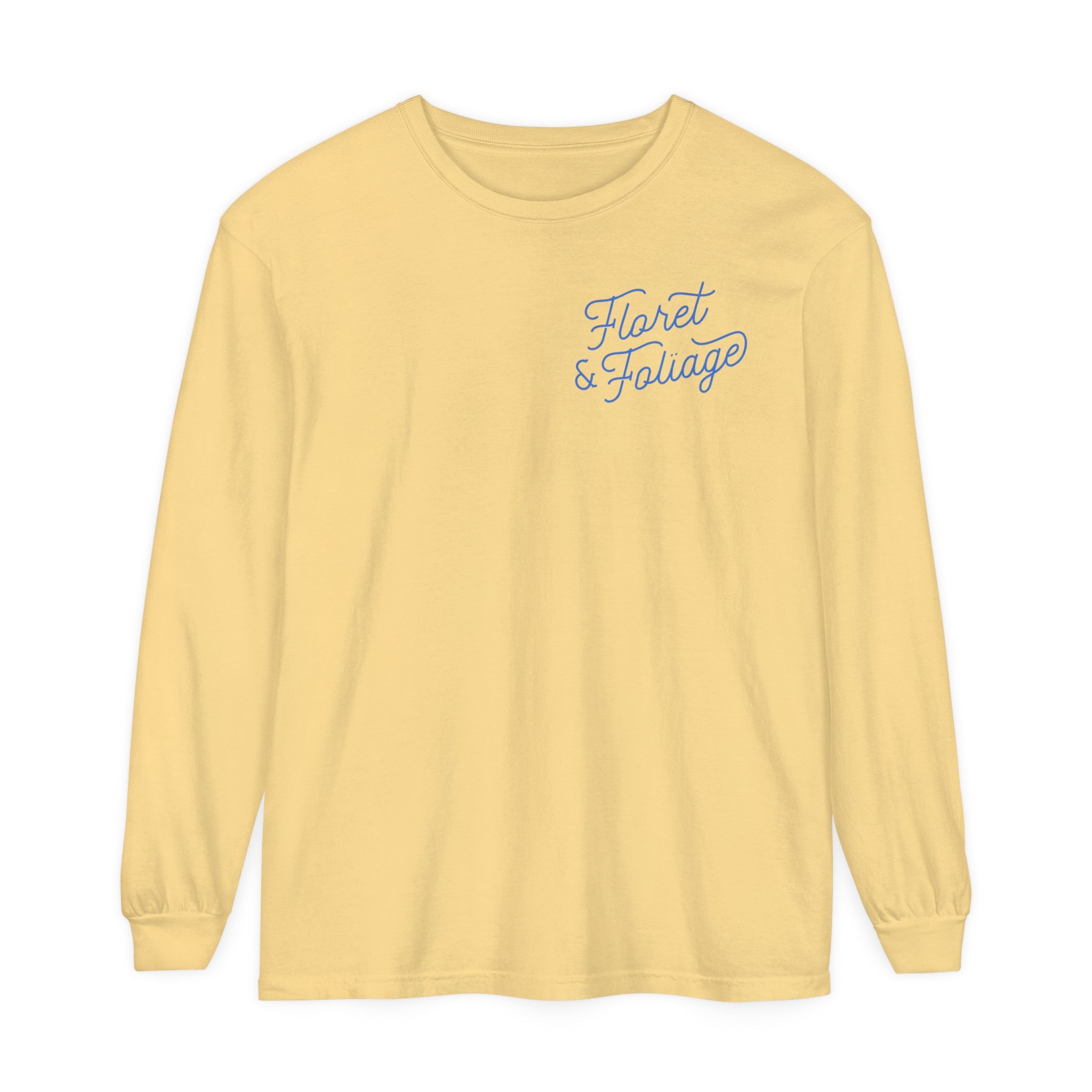 Today is a Good Day Long Sleeve T-Shirt Floret + Foliage