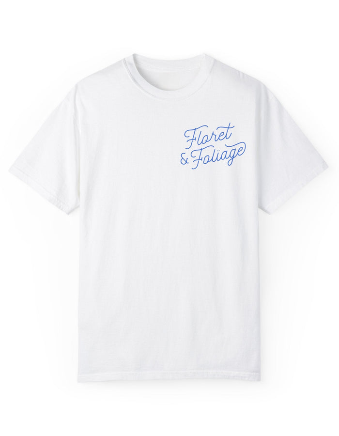 Today is a Good Day T-shirt Floret + Foliage