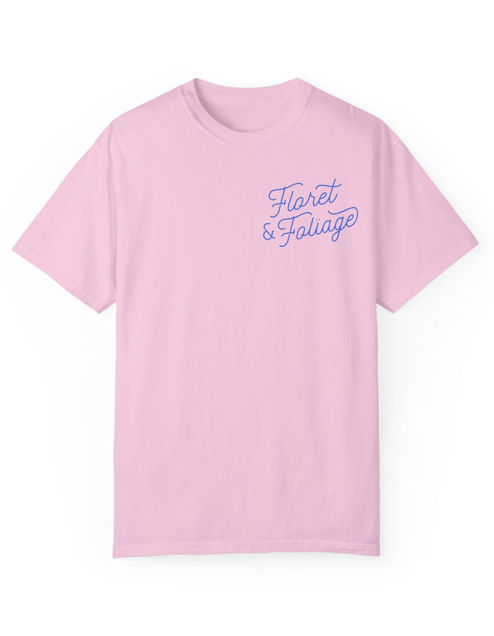Today is a Good Day T-shirt Floret + Foliage