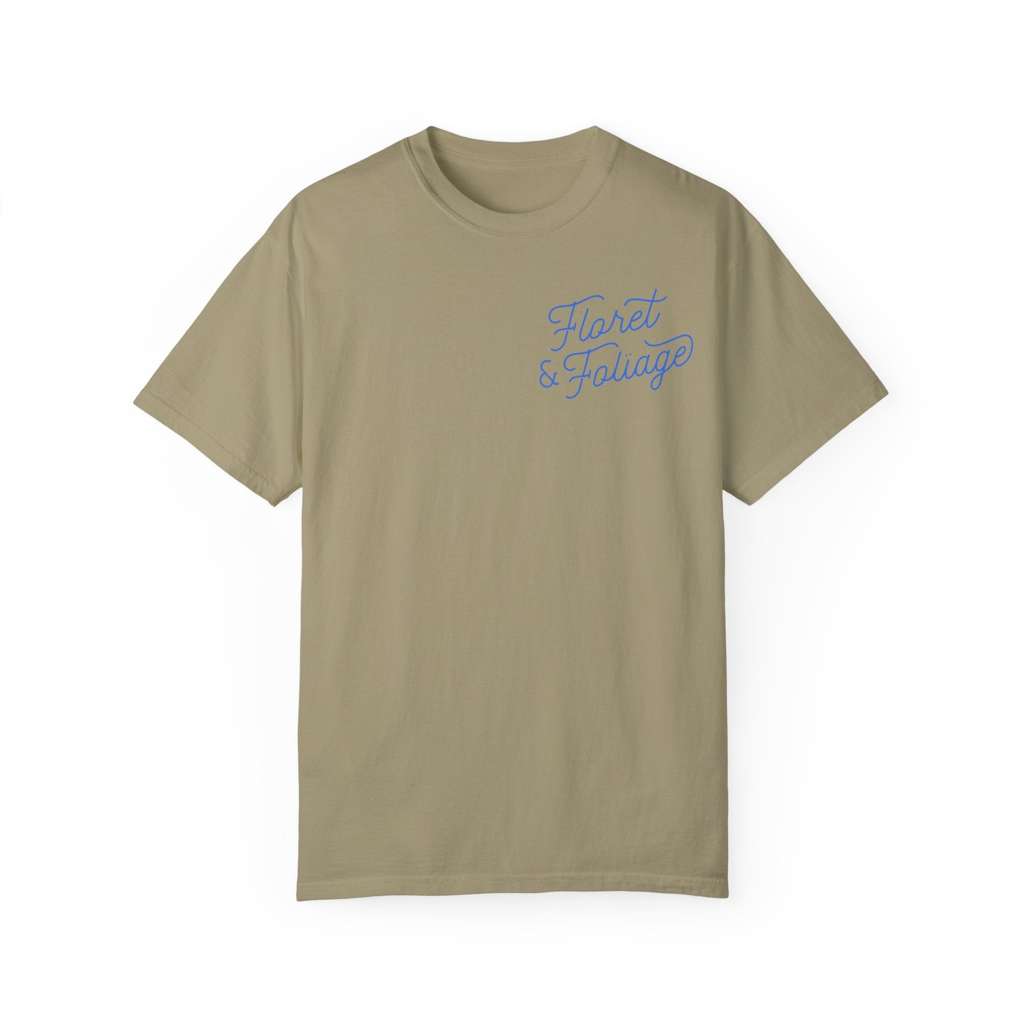 Today is a Good Day T-shirt Floret + Foliage