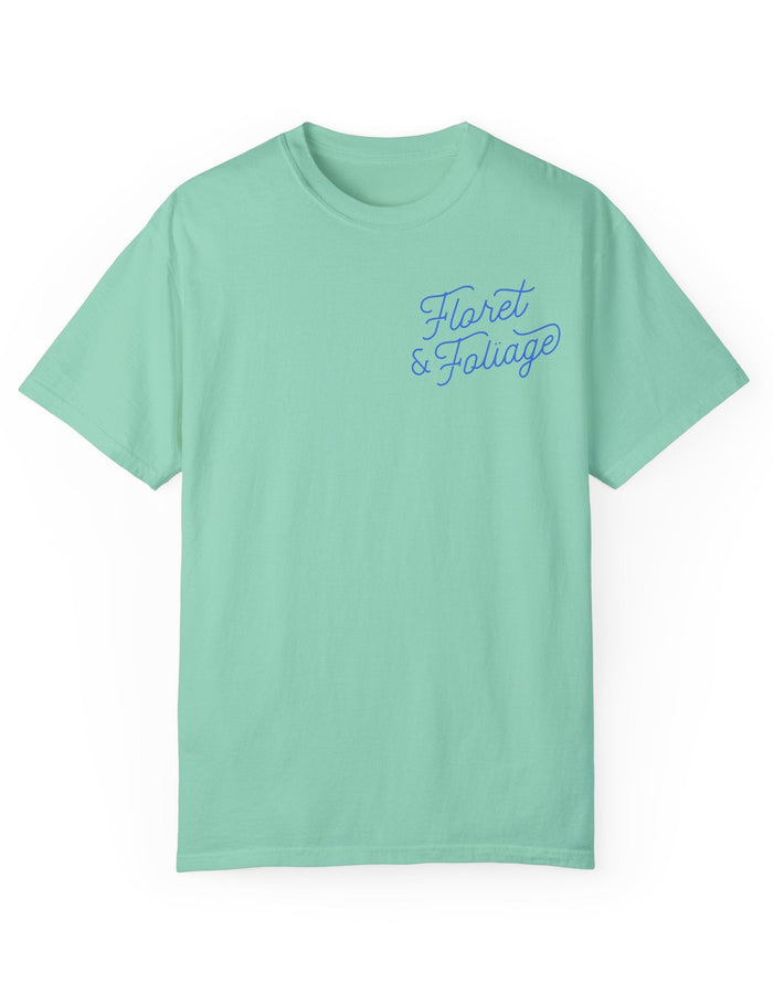 Today is a Good Day T-shirt Floret + Foliage
