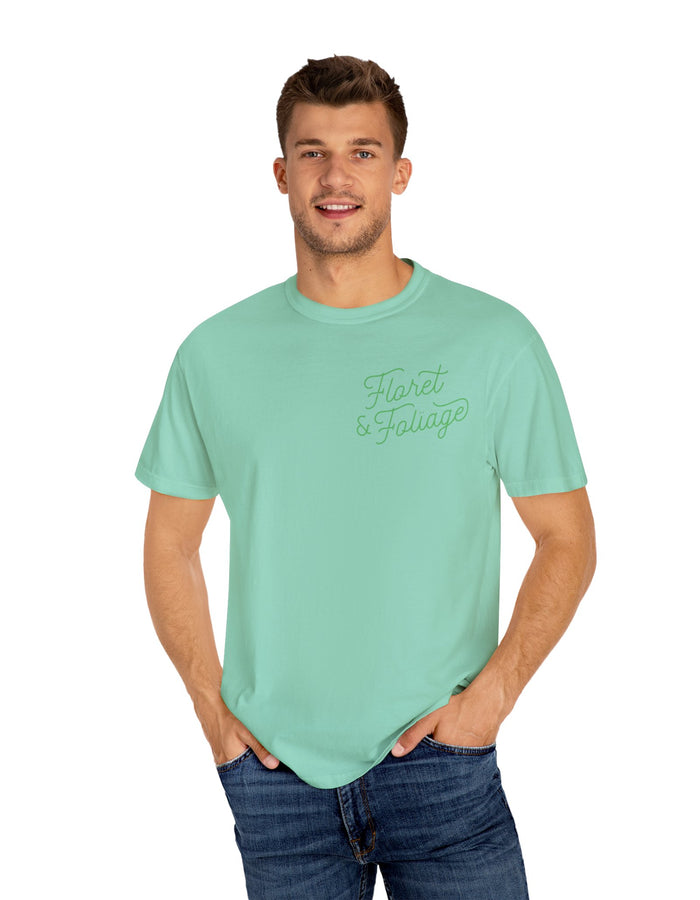 You Deserve Flowers - Green T-Shirt  Floret + Foliage