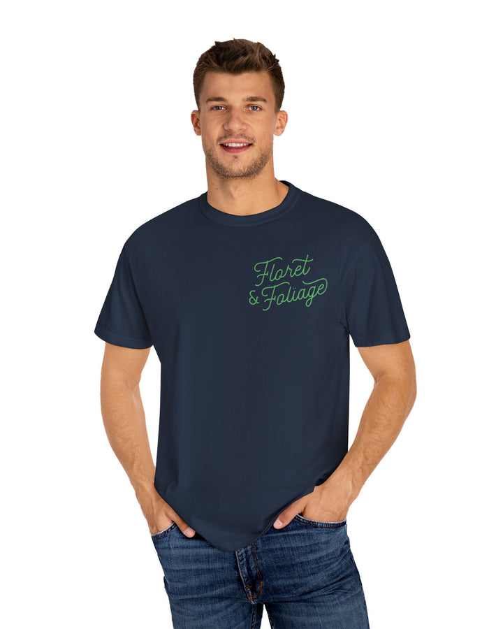 You Deserve Flowers - Green T-Shirt  Floret + Foliage