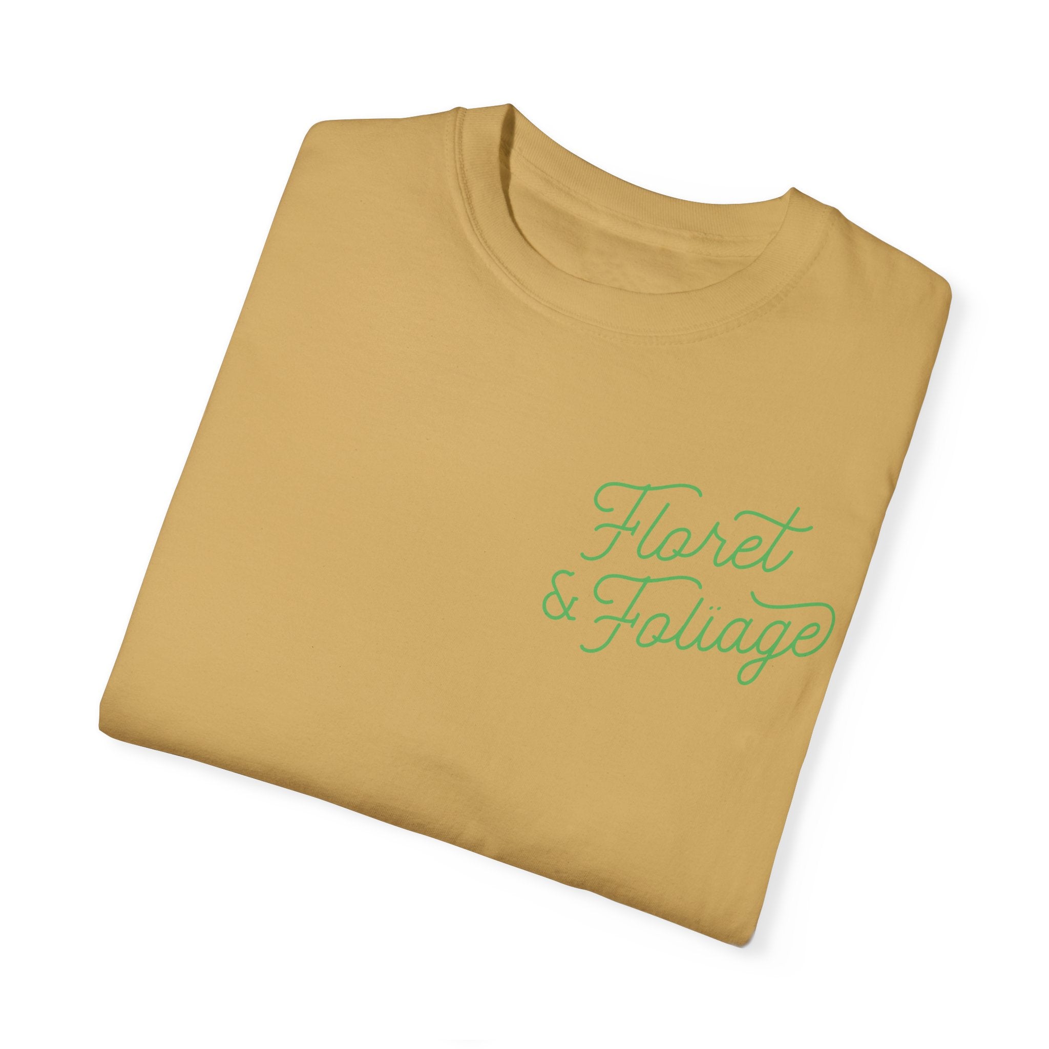 You Deserve Flowers - Green T-Shirt  Floret + Foliage