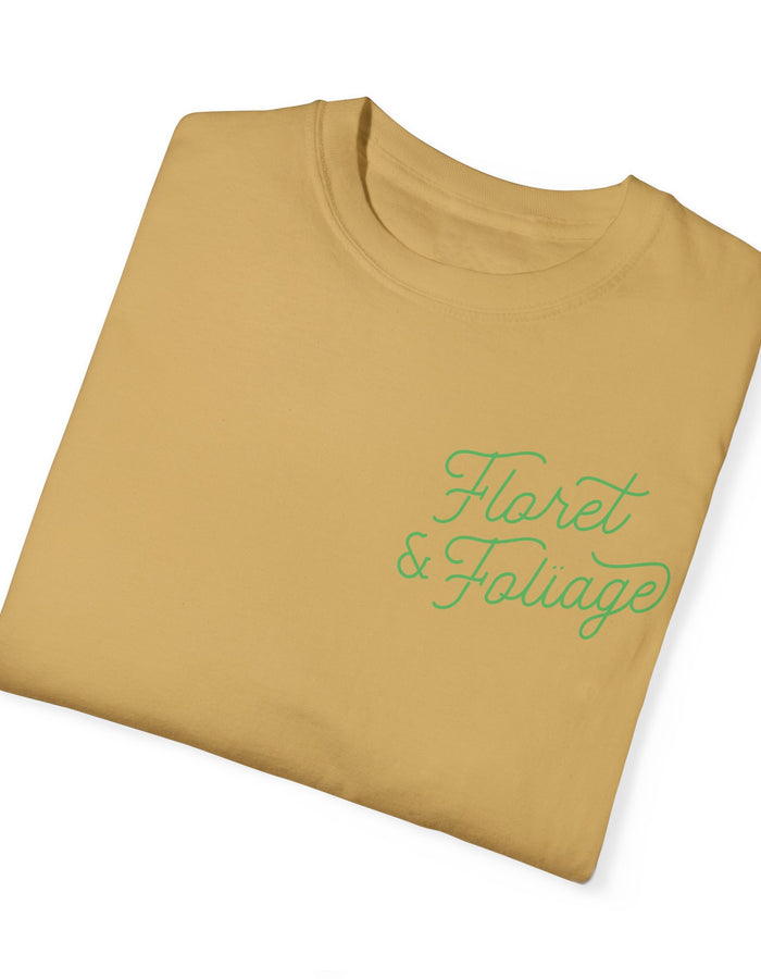 You Deserve Flowers - Green T-Shirt  Floret + Foliage