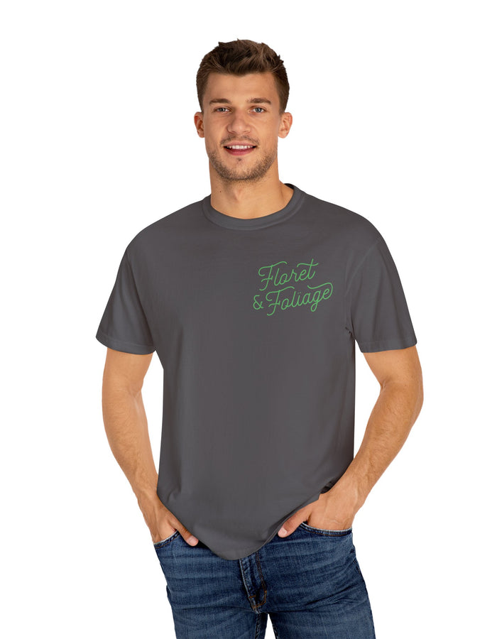 You Deserve Flowers - Green T-Shirt  Floret + Foliage