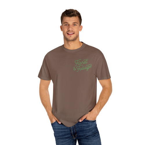 You Deserve Flowers - Green T-Shirt  Floret + Foliage