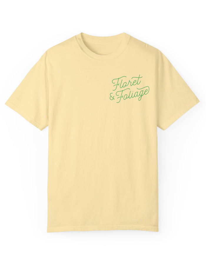 You Deserve Flowers - Green T-Shirt  Floret + Foliage