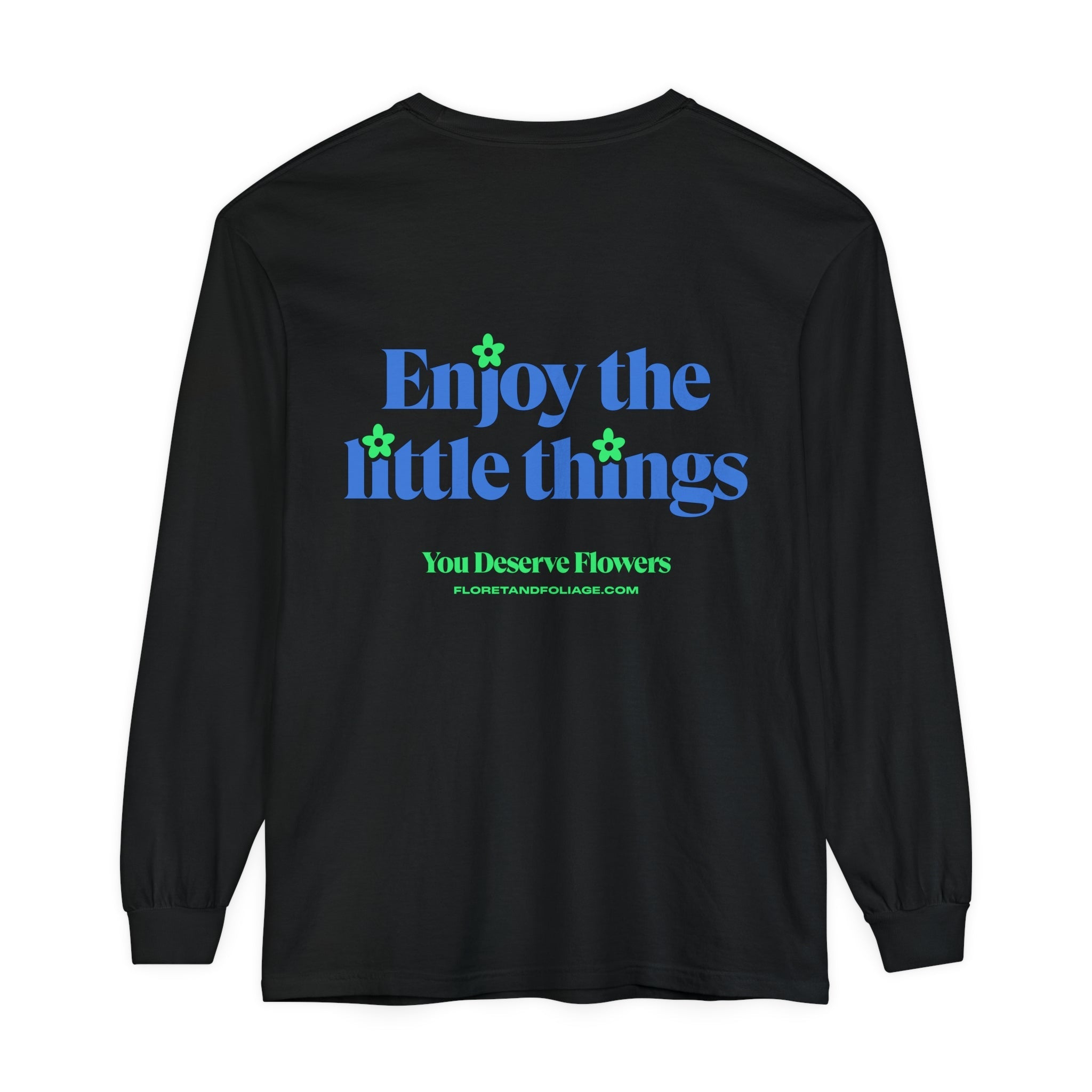 Blue & Green Enjoy the Little Things Long Sleeve T-Shirt  Floret + Foliage