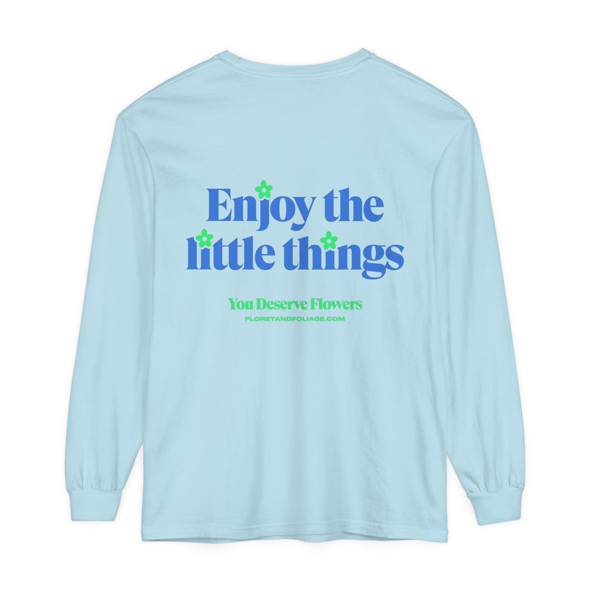 Blue & Green Enjoy the Little Things Long Sleeve T-Shirt  Floret + Foliage