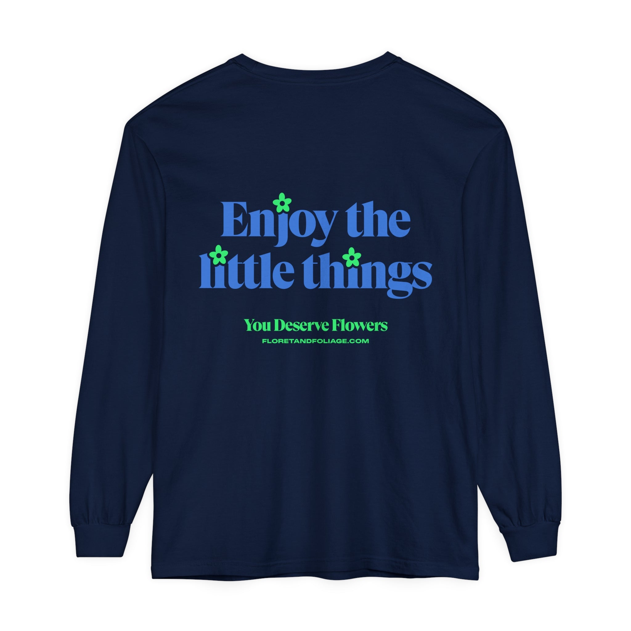 Blue & Green Enjoy the Little Things Long Sleeve T-Shirt  Floret + Foliage