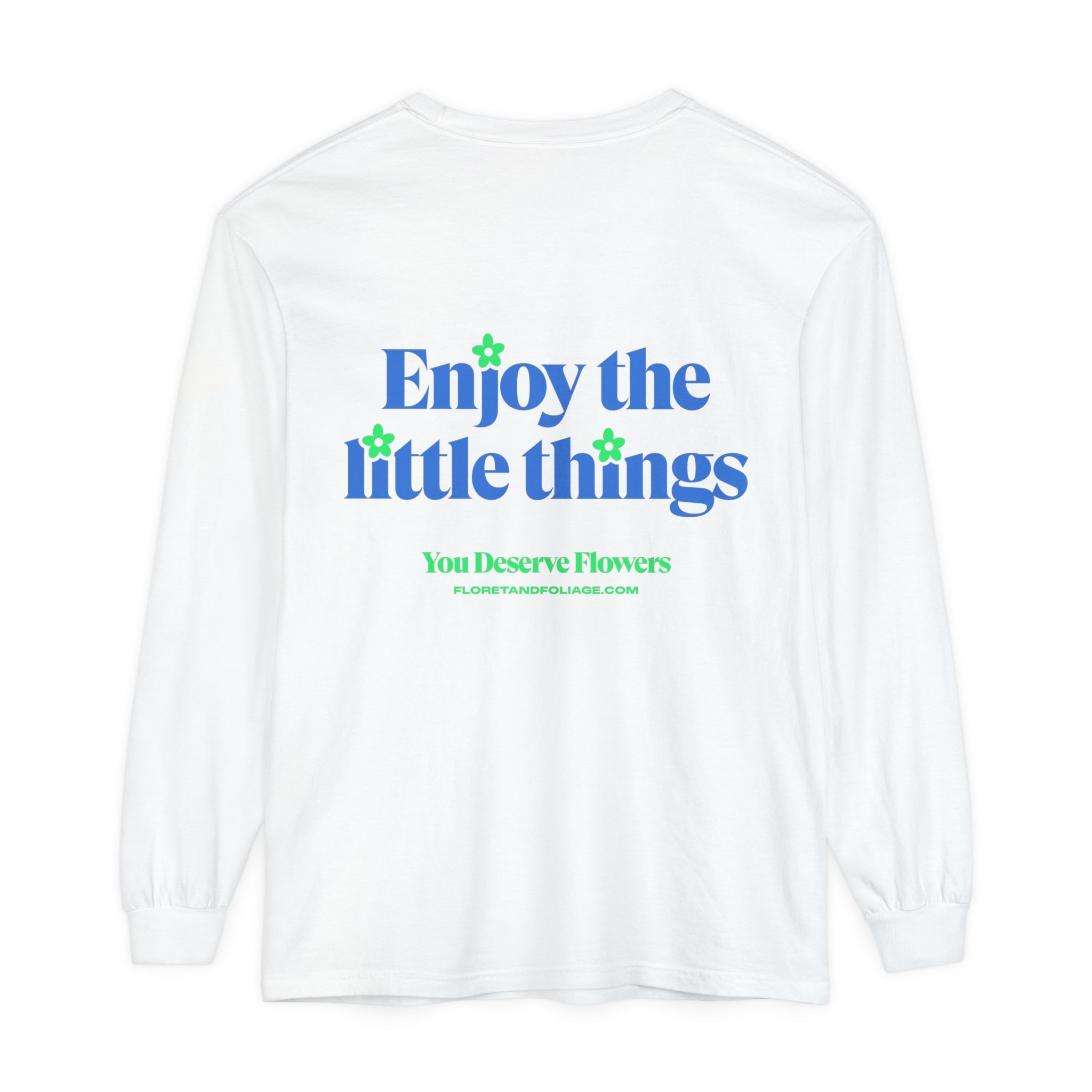 Blue & Green Enjoy the Little Things Long Sleeve T-Shirt  Floret + Foliage