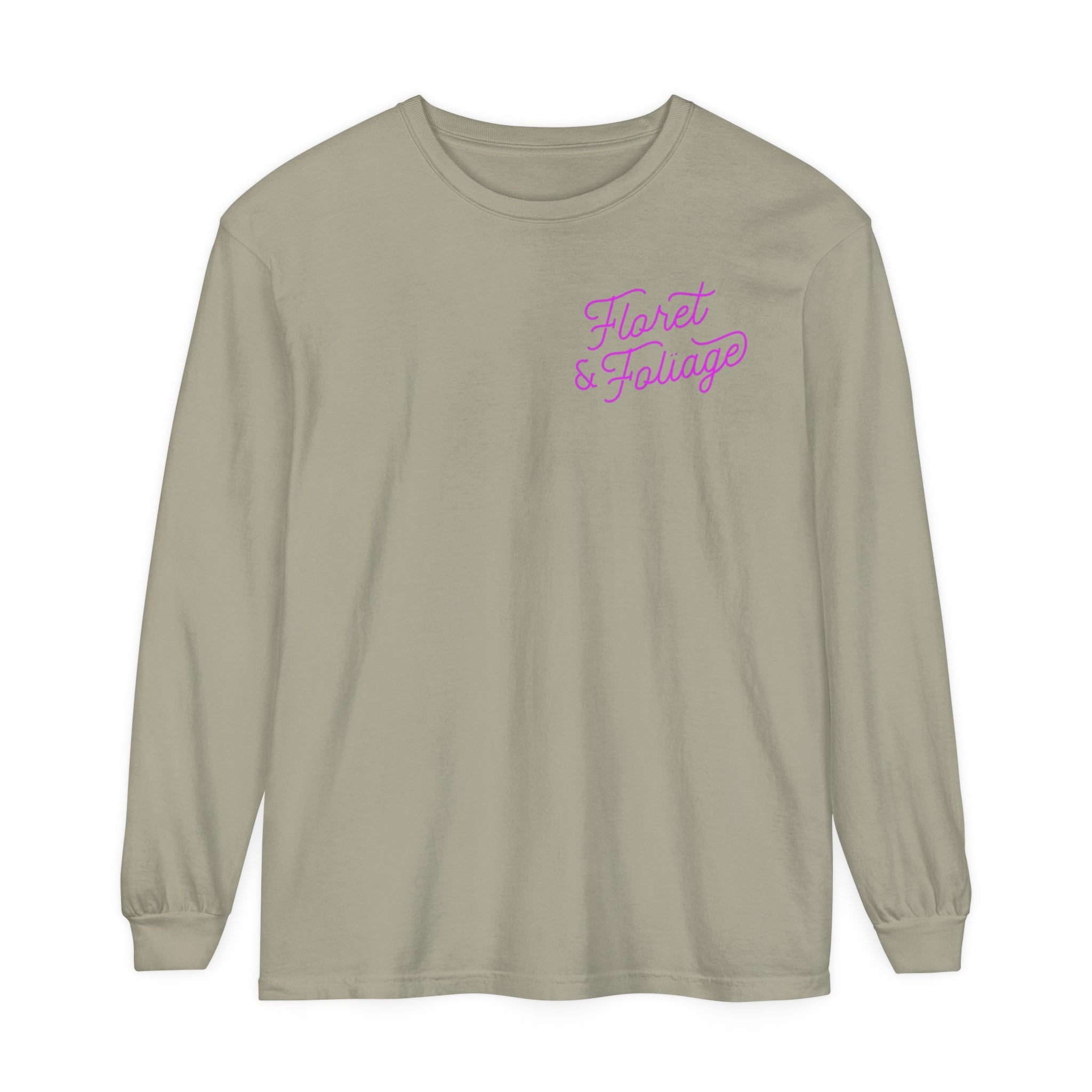 Colorful You Deserve Flowers Long Sleeve T-Shirt  Floret + Foliage