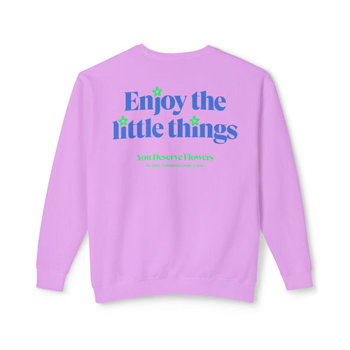 Enjoy the Little Things - Blue and Green Crewneck  Floret + Foliage