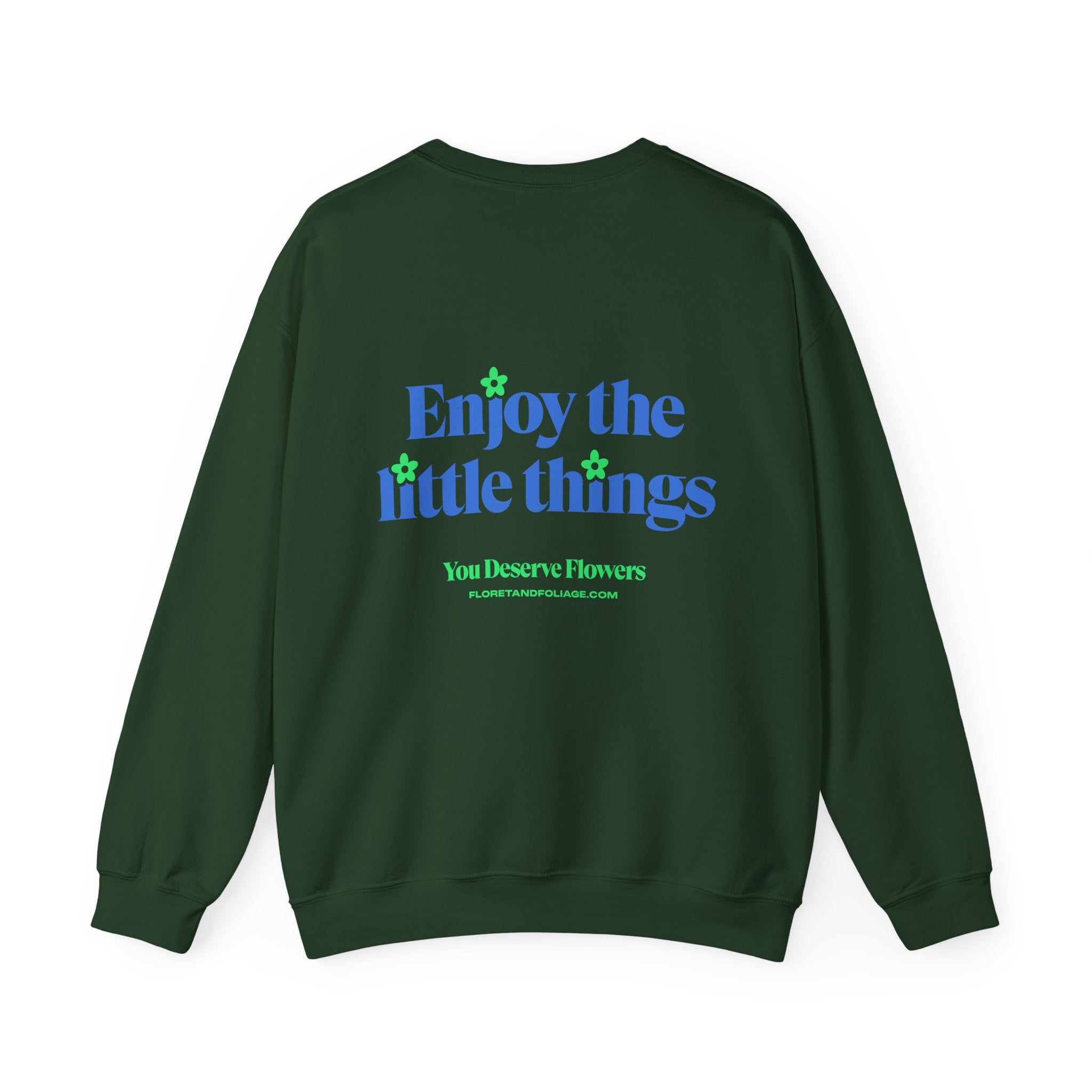 Enjoy the Little Things Crewneck Sweatshirt  Floret + Foliage