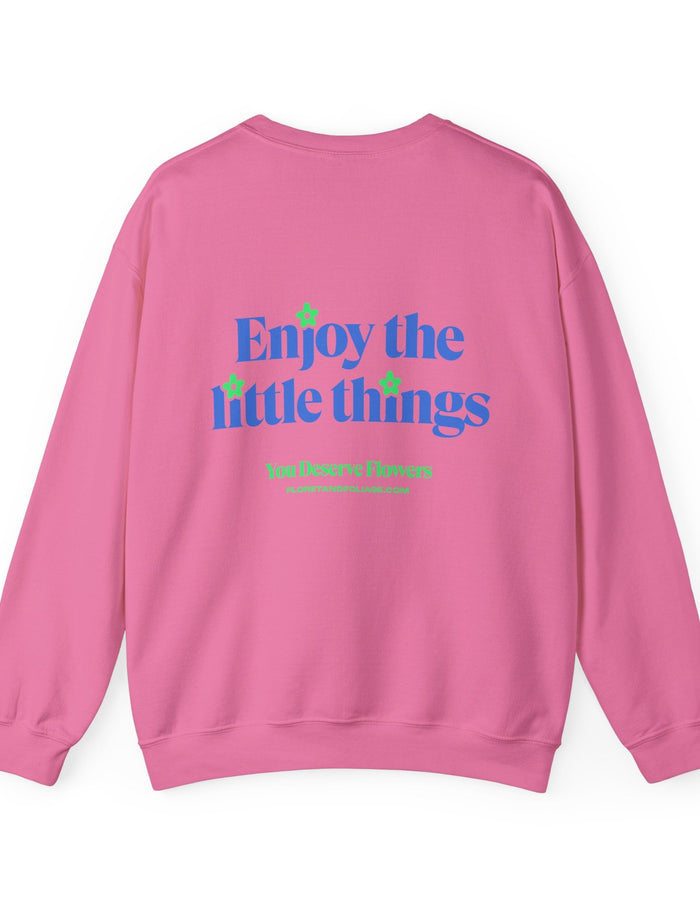 Enjoy the Little Things Crewneck Sweatshirt  Floret + Foliage