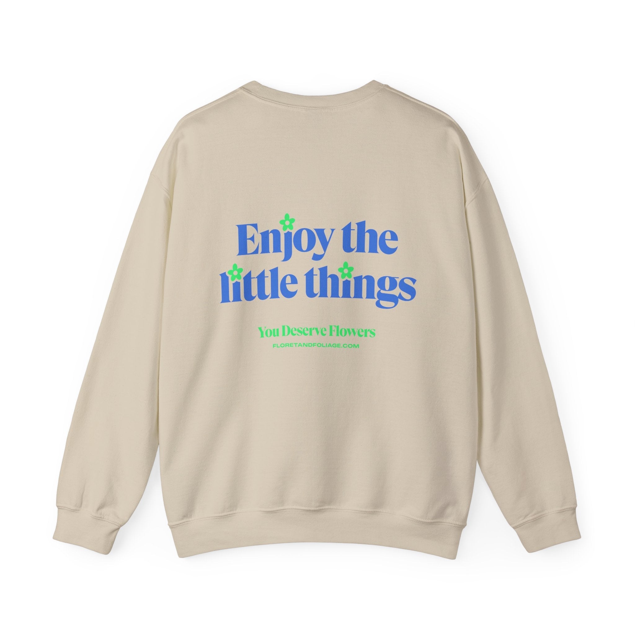 Enjoy the Little Things Crewneck Sweatshirt  Floret + Foliage