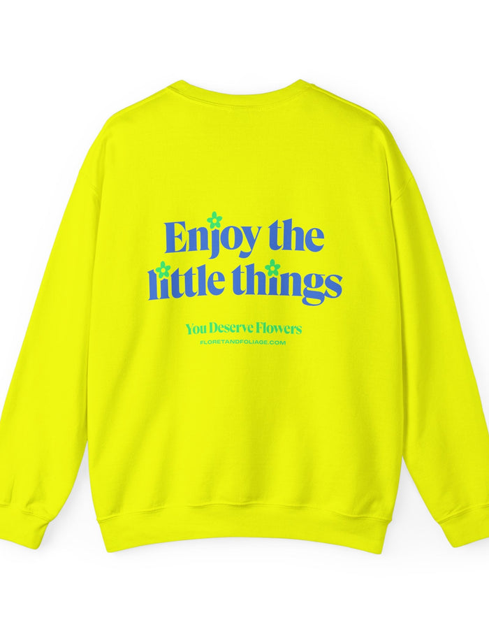 Enjoy the Little Things Crewneck Sweatshirt  Floret + Foliage