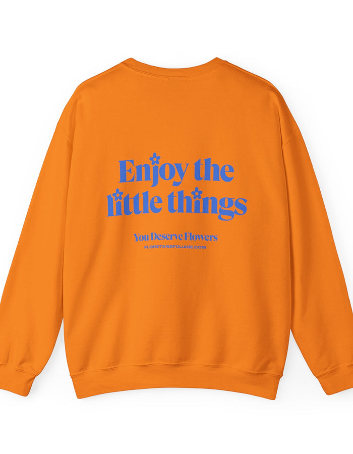 Enjoy the Little Things Crewneck Sweatshirt  Floret + Foliage