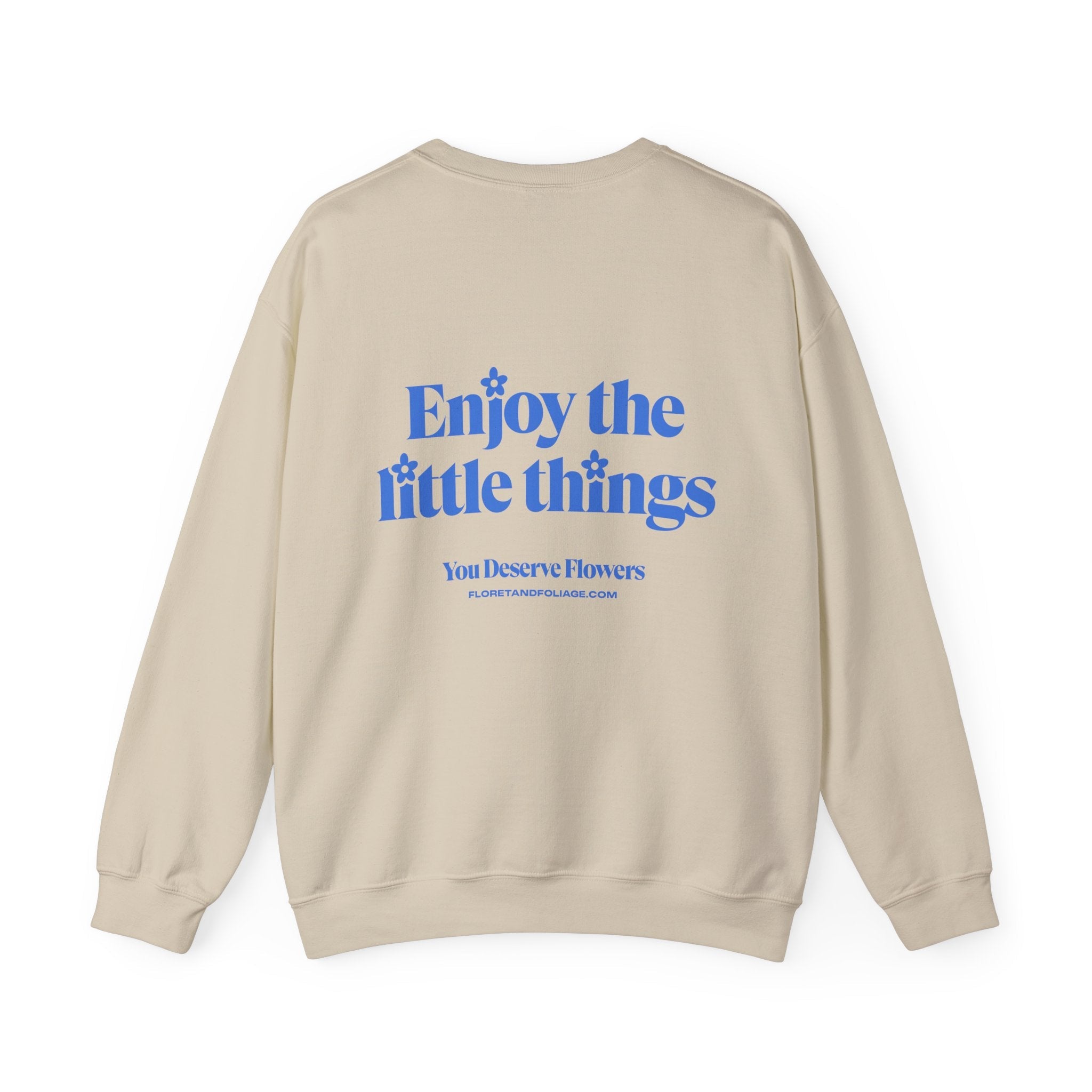 Enjoy the Little Things Crewneck Sweatshirt  Floret + Foliage