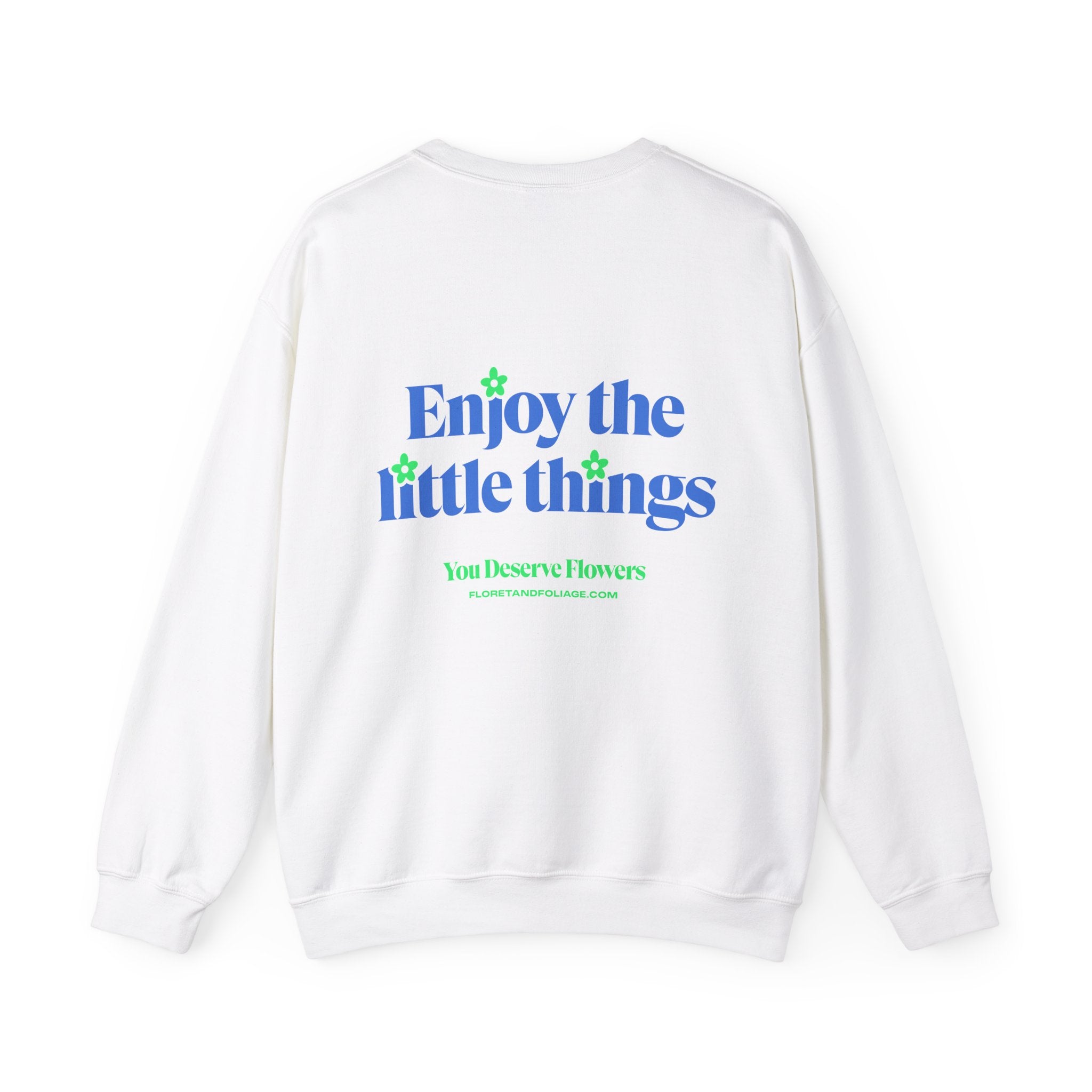 Enjoy the Little Things Crewneck Sweatshirt  Floret + Foliage