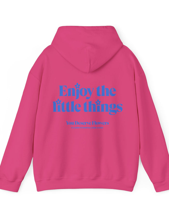 Enjoy the Little Things Hoodie  Floret + Foliage