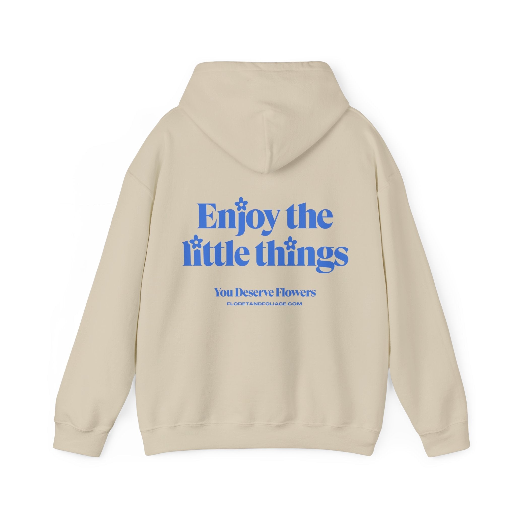 Enjoy the Little Things Hoodie  Floret + Foliage