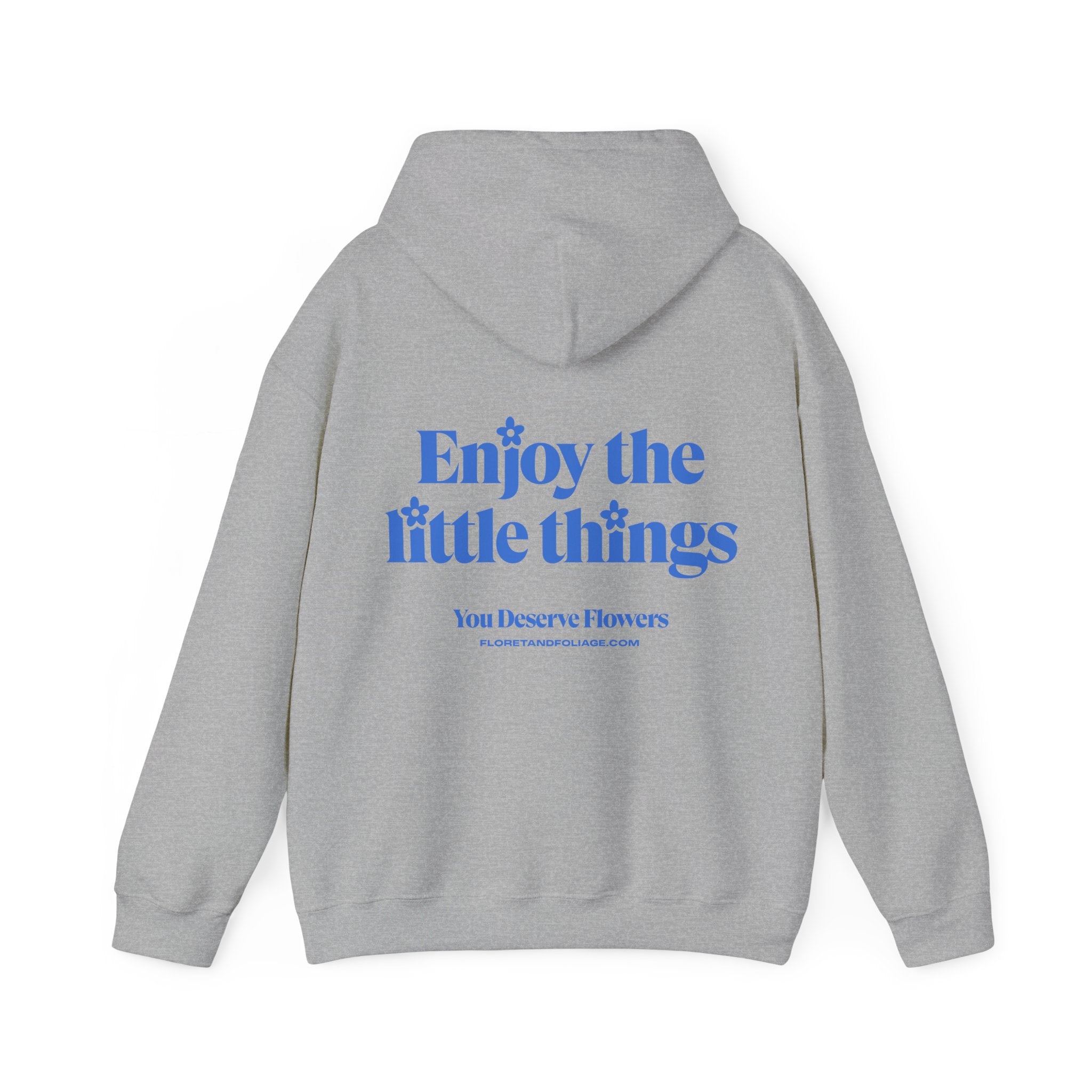 Enjoy the Little Things Hoodie  Floret + Foliage