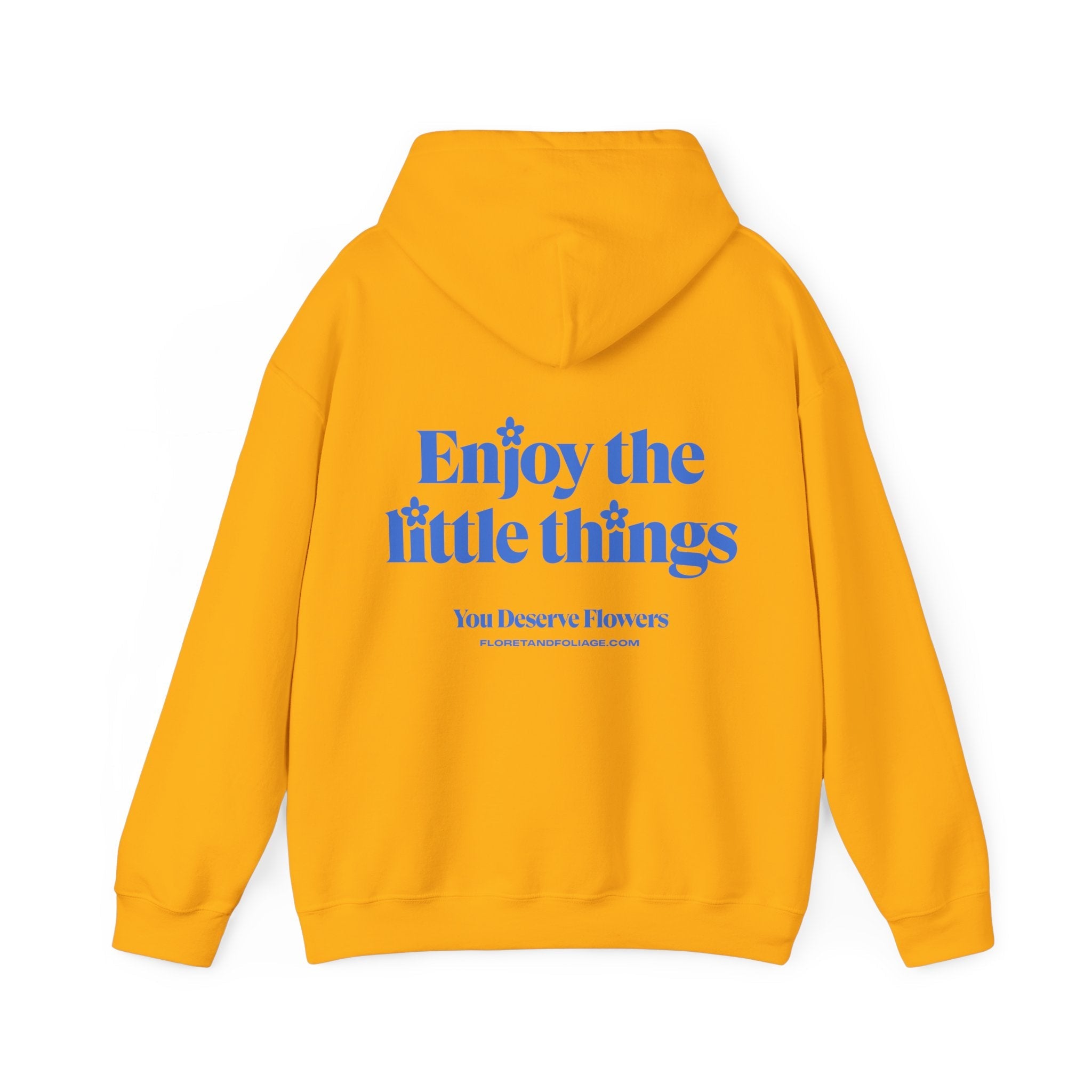 Enjoy the Little Things Hoodie  Floret + Foliage