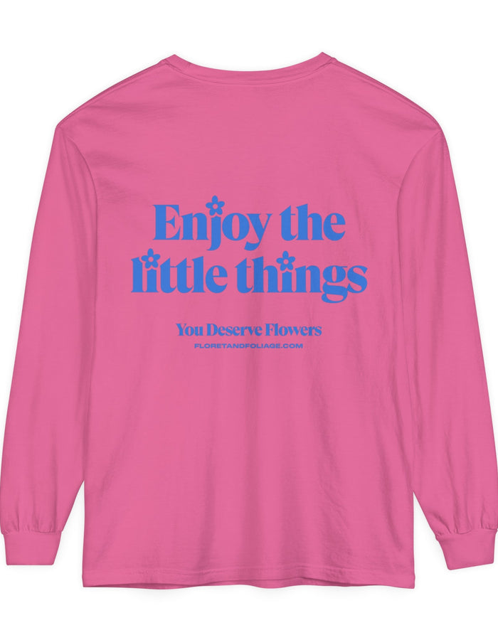 Enjoy the Little Things Long Sleeve T-Shirt  Floret + Foliage