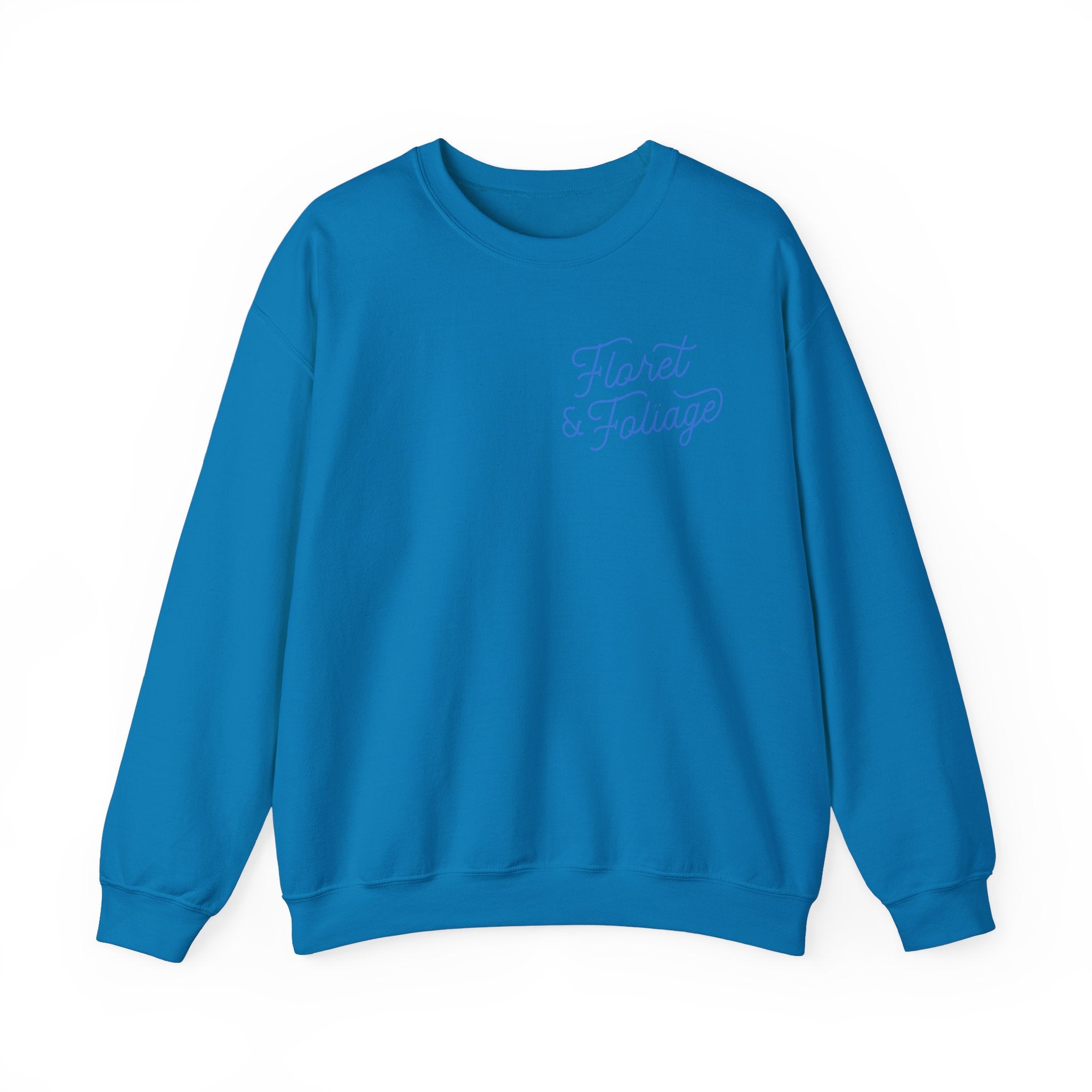 Today is a Good Day Crewneck Sweatshirt  Floret + Foliage