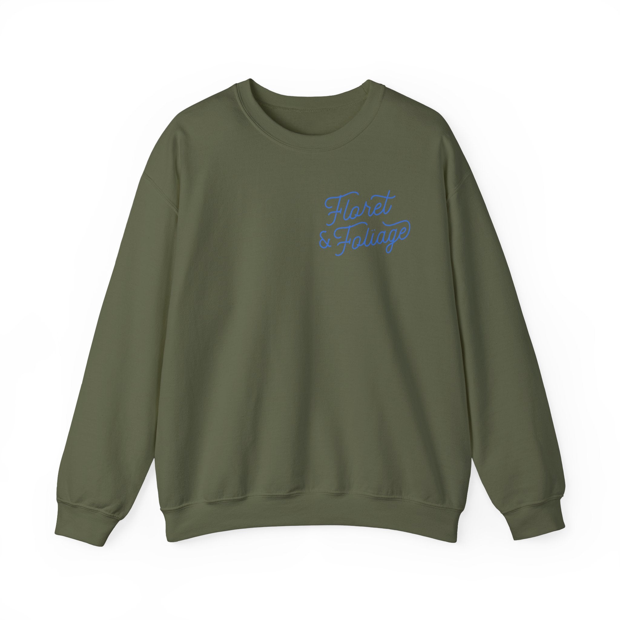 Today is a Good Day Crewneck Sweatshirt  Floret + Foliage