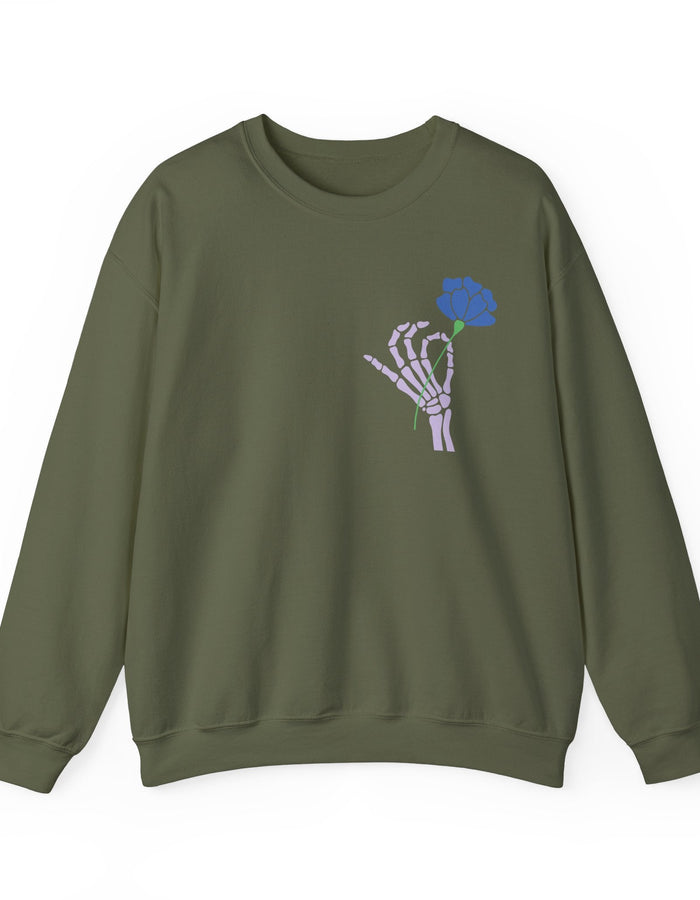 Today is a Good Day Crewneck Sweatshirt - Skeleton Hand & Flower  Floret + Foliage