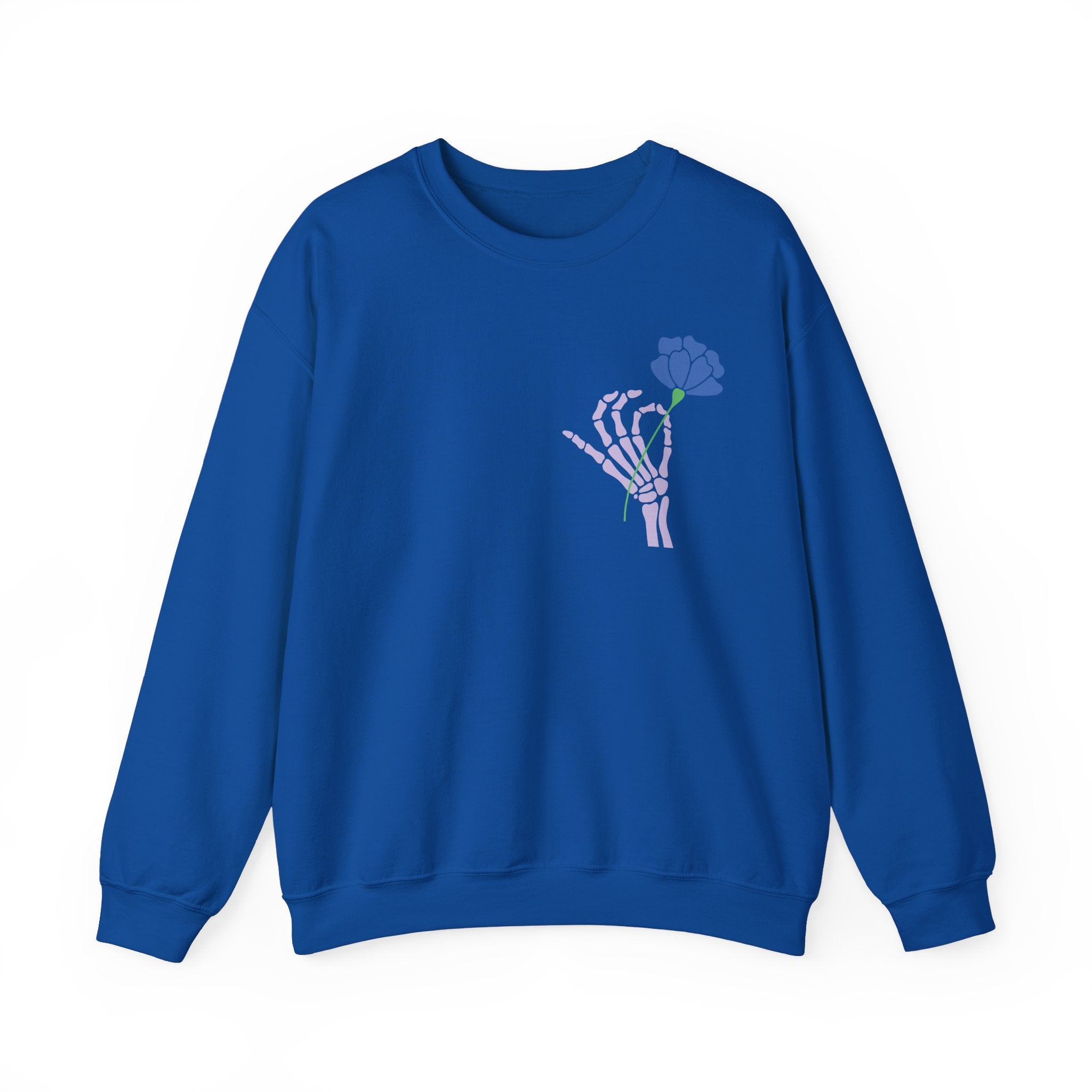 Today is a Good Day Crewneck Sweatshirt - Skeleton Hand & Flower  Floret + Foliage