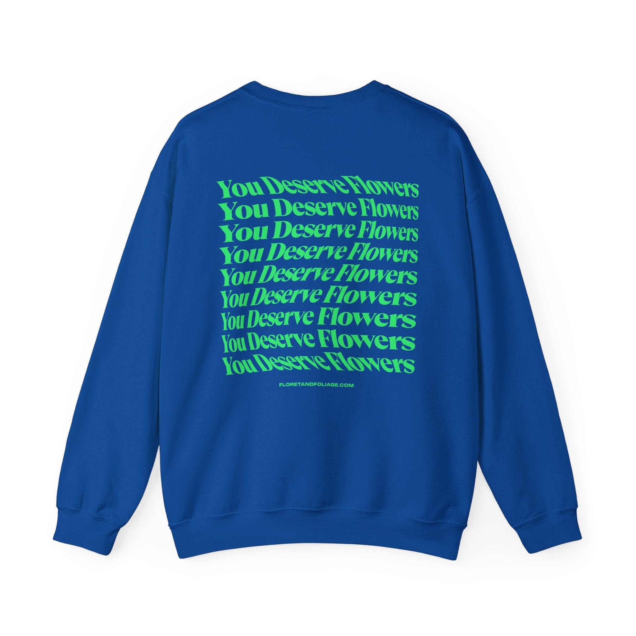 You Deserve Flowers Crewneck Sweatshirt - Green  Floret + Foliage