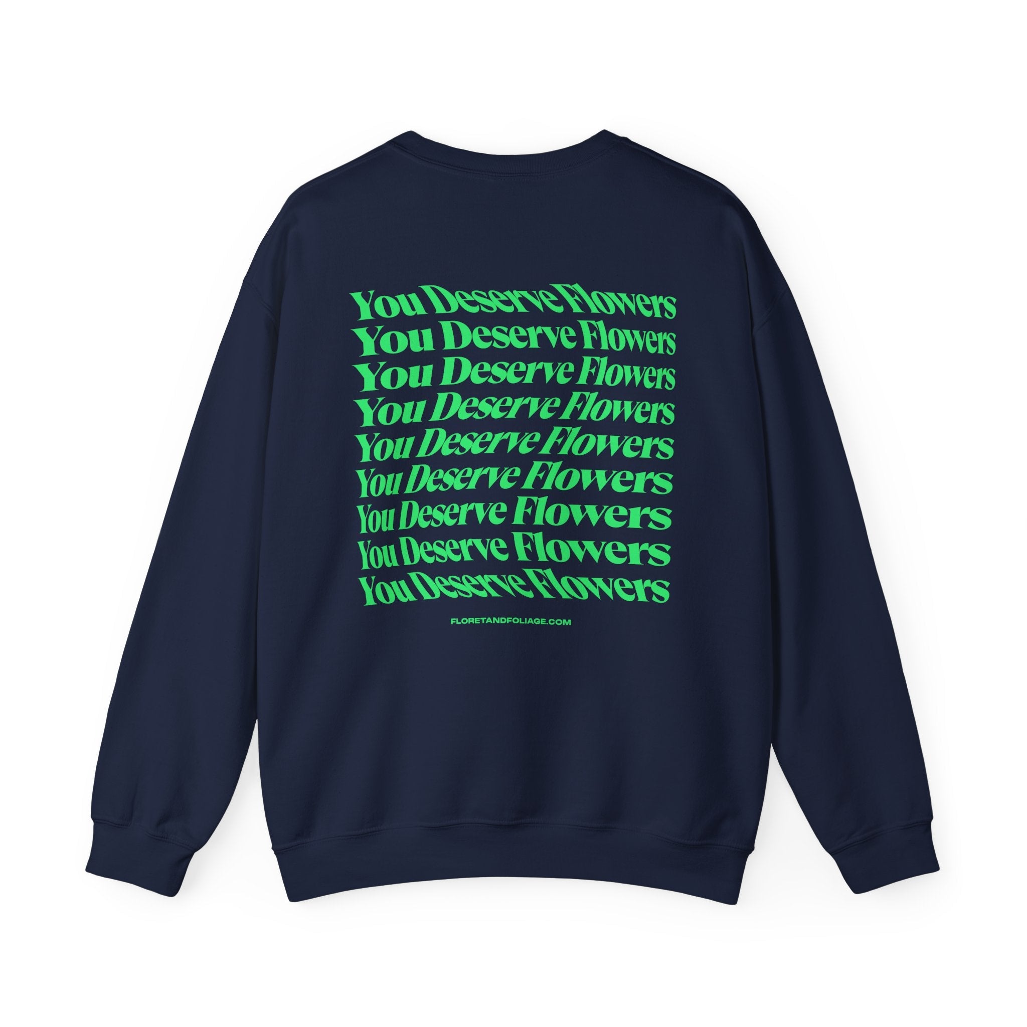 You Deserve Flowers Crewneck Sweatshirt - Green  Floret + Foliage