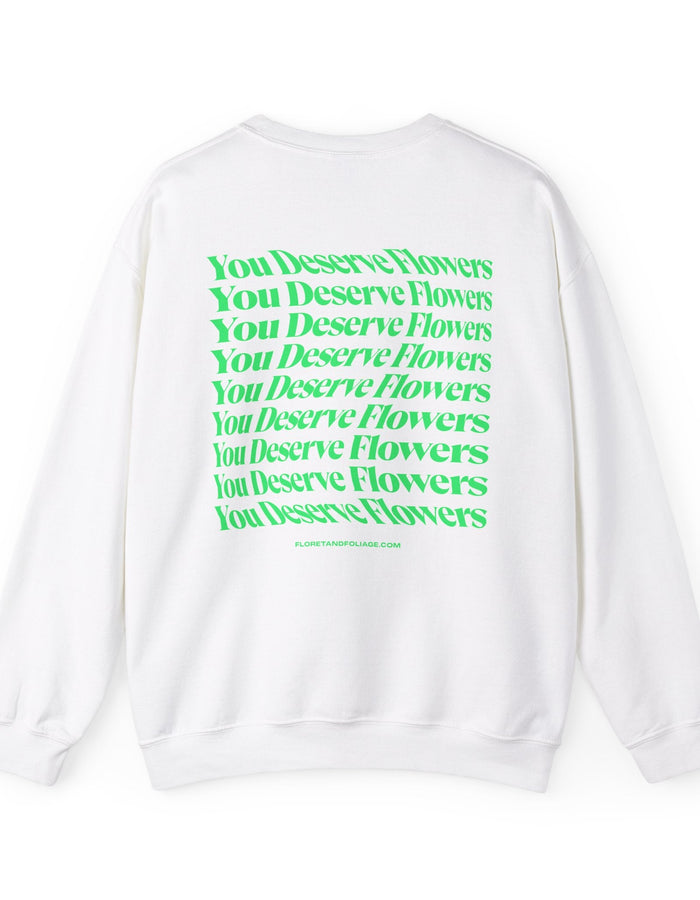 You Deserve Flowers Crewneck Sweatshirt - Green  Floret + Foliage