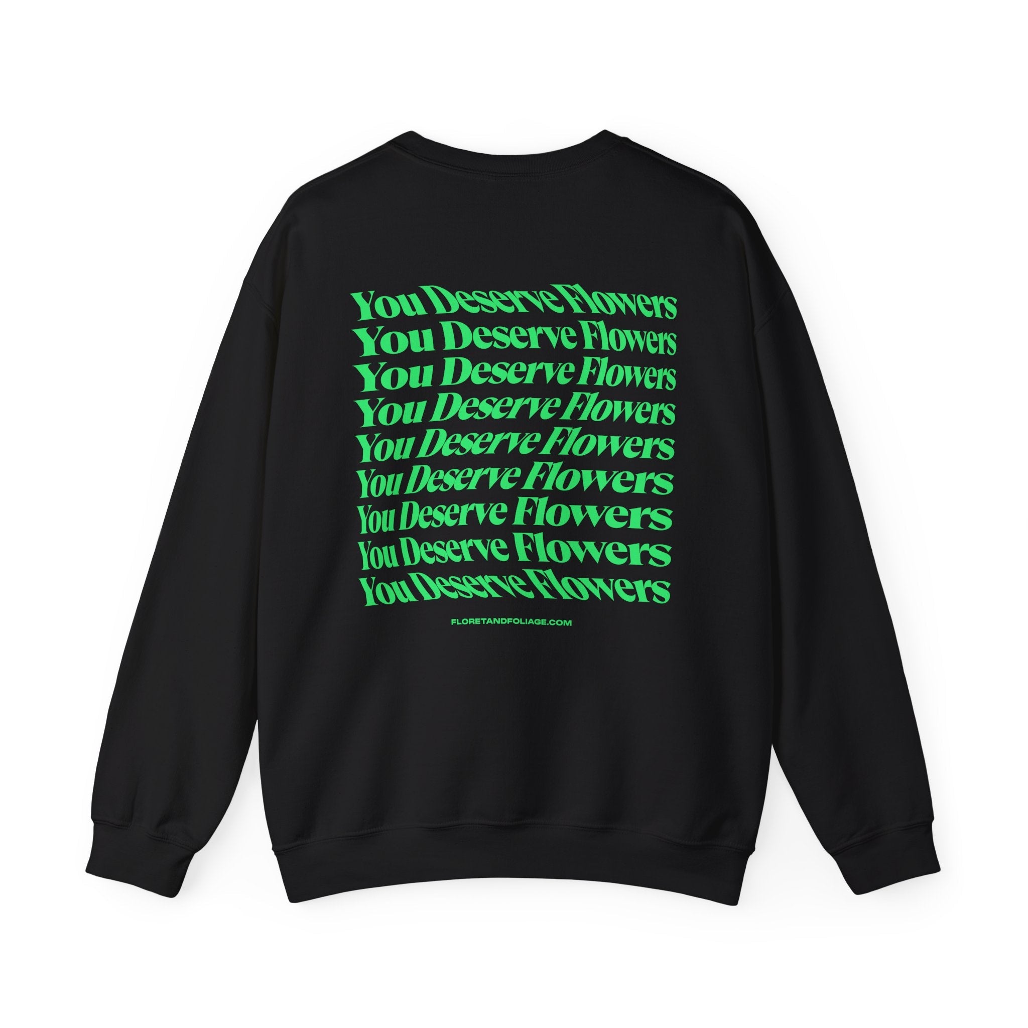 You Deserve Flowers Crewneck Sweatshirt - Green  Floret + Foliage