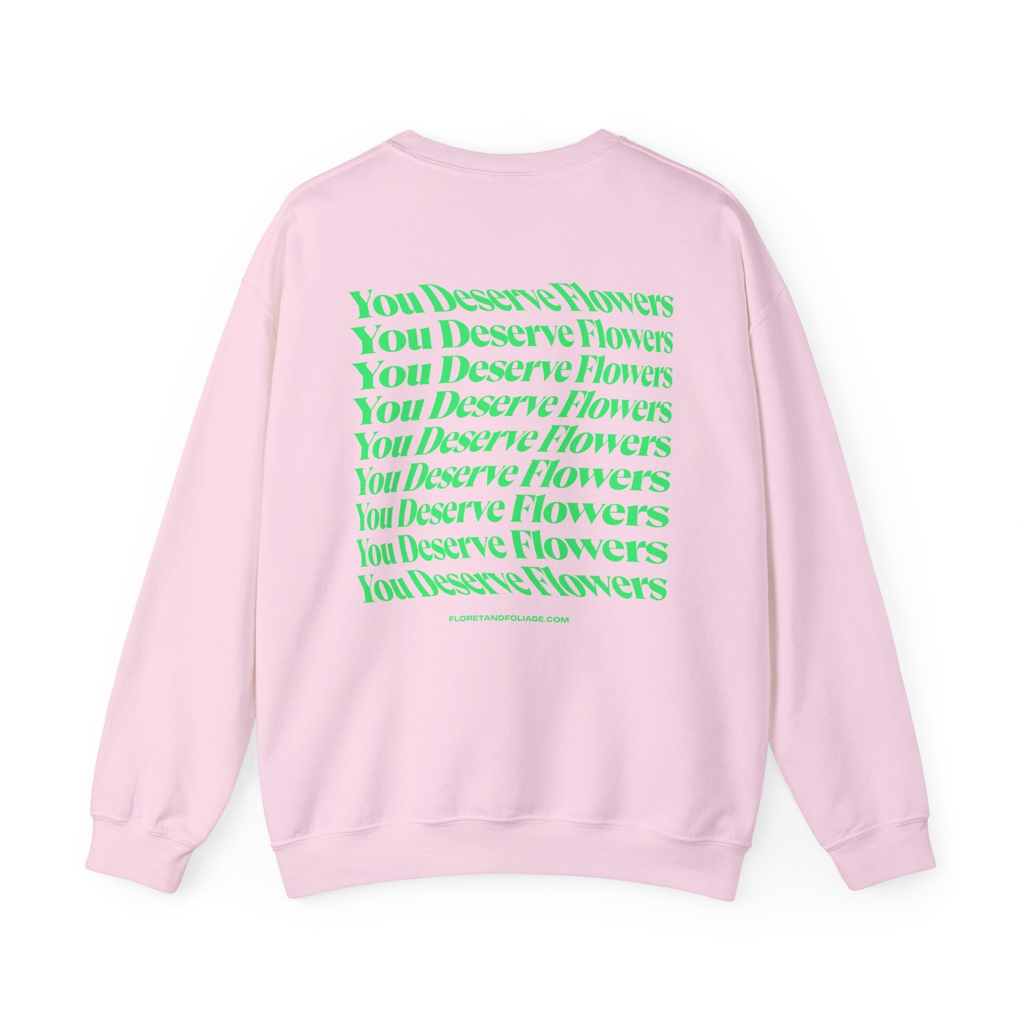 You Deserve Flowers Crewneck Sweatshirt - Green  Floret + Foliage