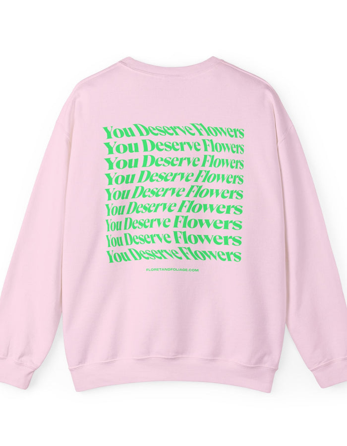 You Deserve Flowers Crewneck Sweatshirt - Green  Floret + Foliage