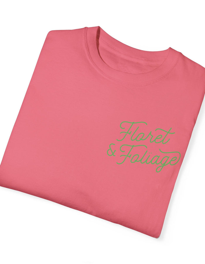 You Deserve Flowers - Green T-Shirt - Floret + Foliage Flower delivery in Fargo, North Dakota